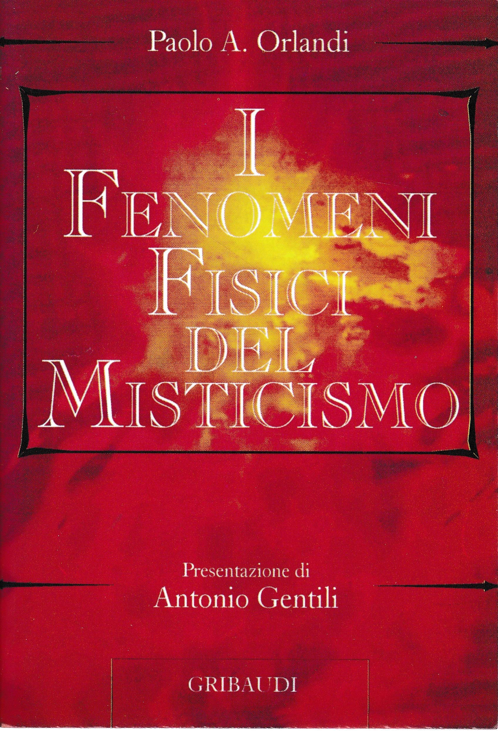 I fenomeni fisici del misticismo (Saggistica) Religion & Esotericism