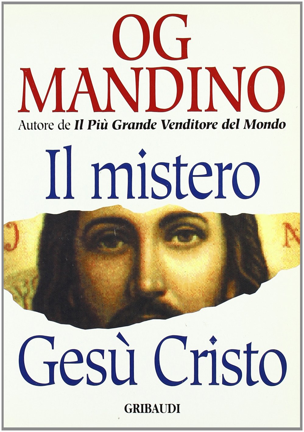 Il mistero Gesù Cristo (Motivazionale, self-help) Religion & Esotericism