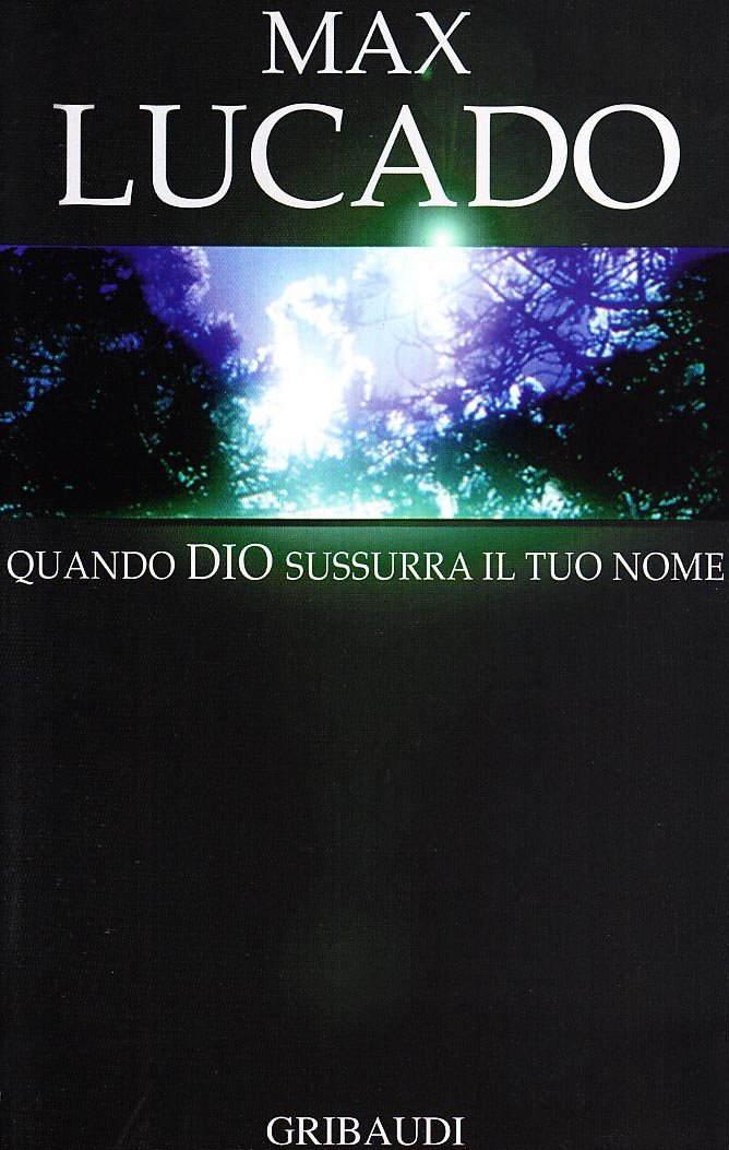Quando Dio sussurra il tuo nome Religion & Esotericism