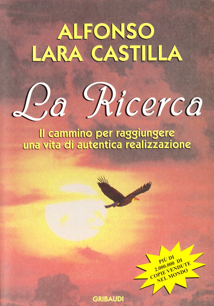 La ricerca. Il cammino per raggiungere una vita di autentica realizzazione book