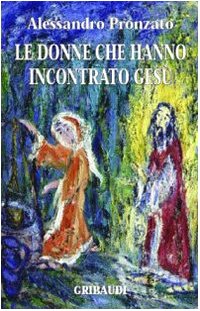 Le donne che hanno incontrato Gesù Religion & Esotericism