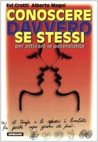 Conoscere davvero se stessi per attivare le proprie potenzialità book