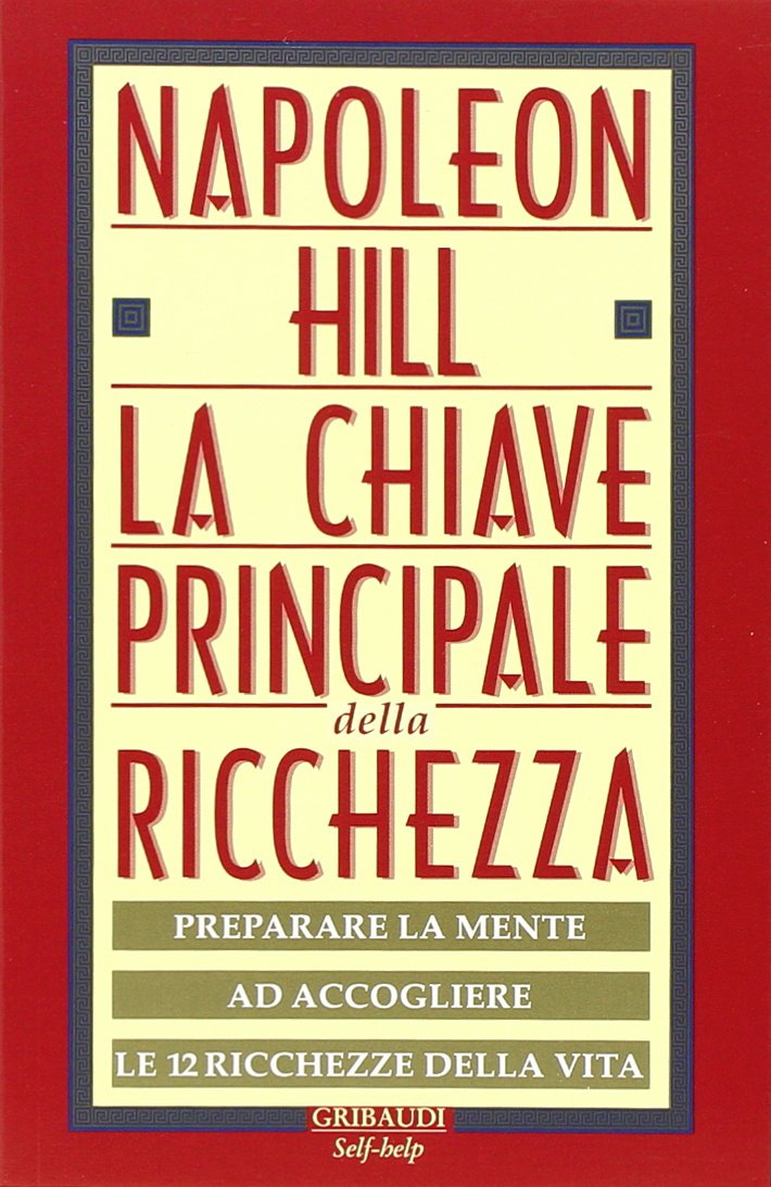 La chiave principale della ricchezza. Preparare la mente ad accogliere le 12 ricchezze della vita book