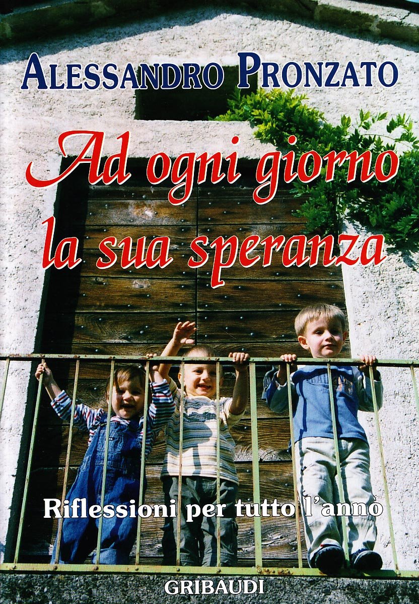 Ad ogni giorno la sua speranza. Riflessioni per tutto l'anno book