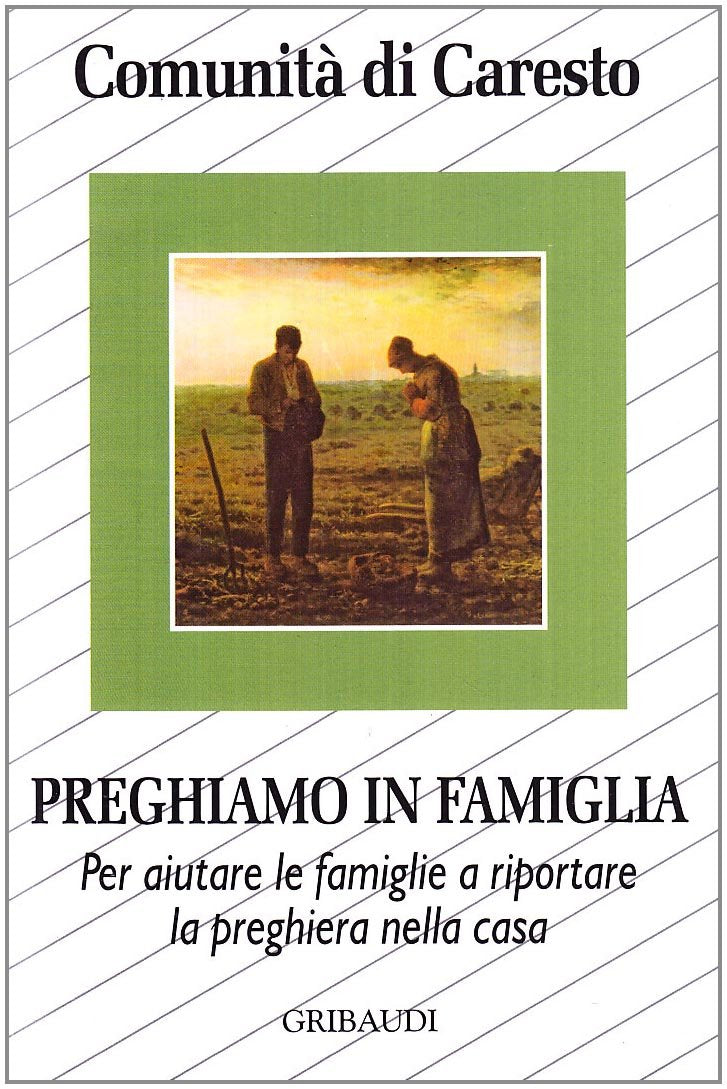Preghiamo in famiglia. Per aiutare le famiglie o riportare la preghiera nella casa book