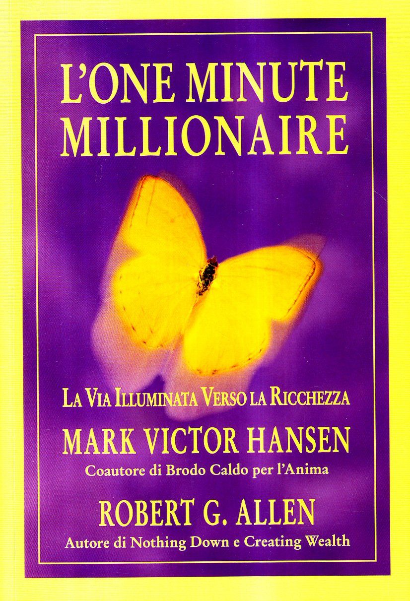 L'one minute millionaire. La via illuminata verso la ricchezza book