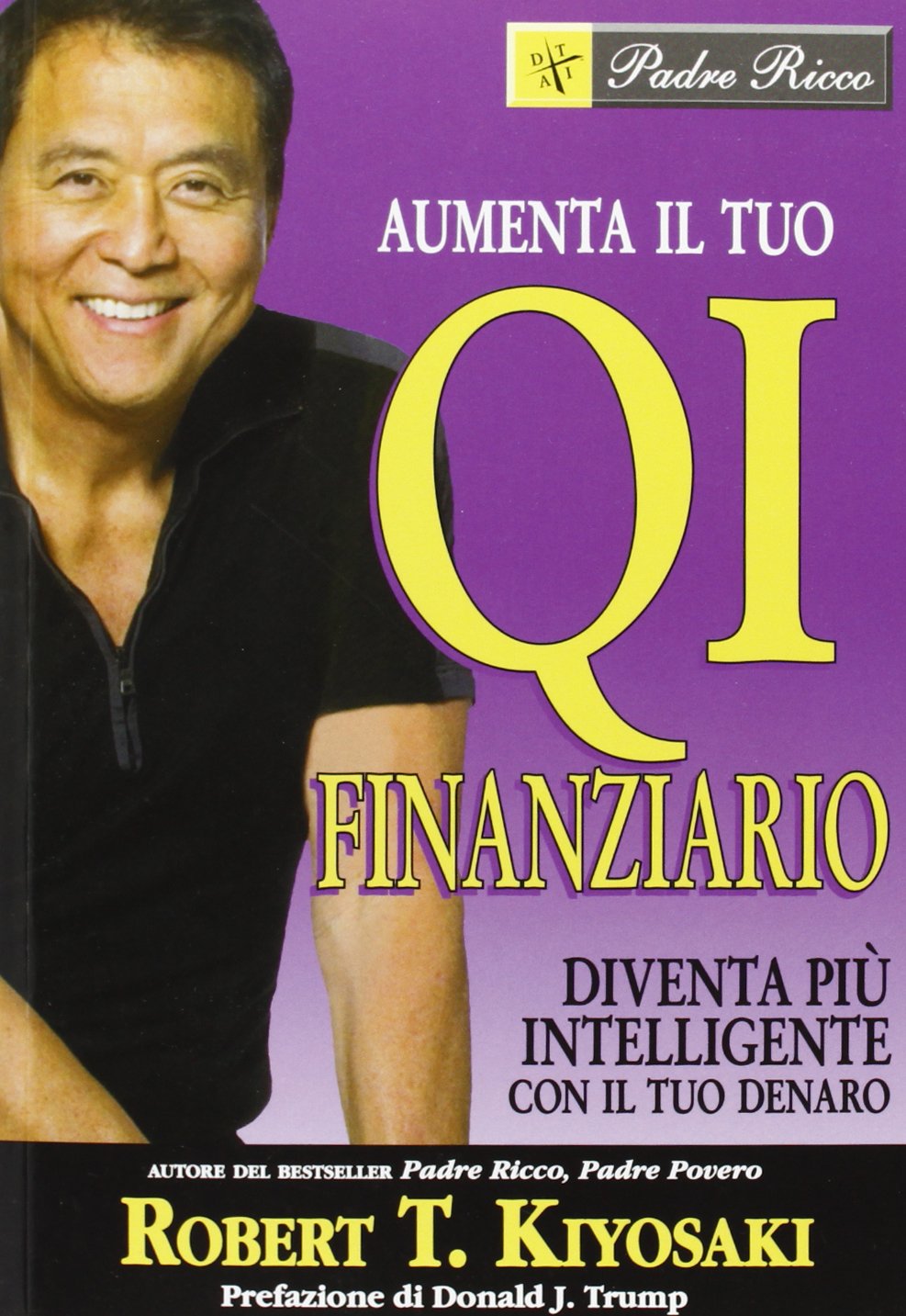 Aumenta il tuo QI finanziario. Diventa più intelligente con il tuo denaro book