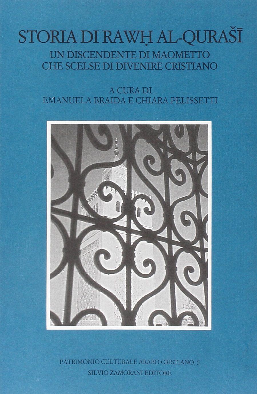 Storia di Rawh al-Qurasi. Un discendente di Maometto che scelse di divenire cristiano book