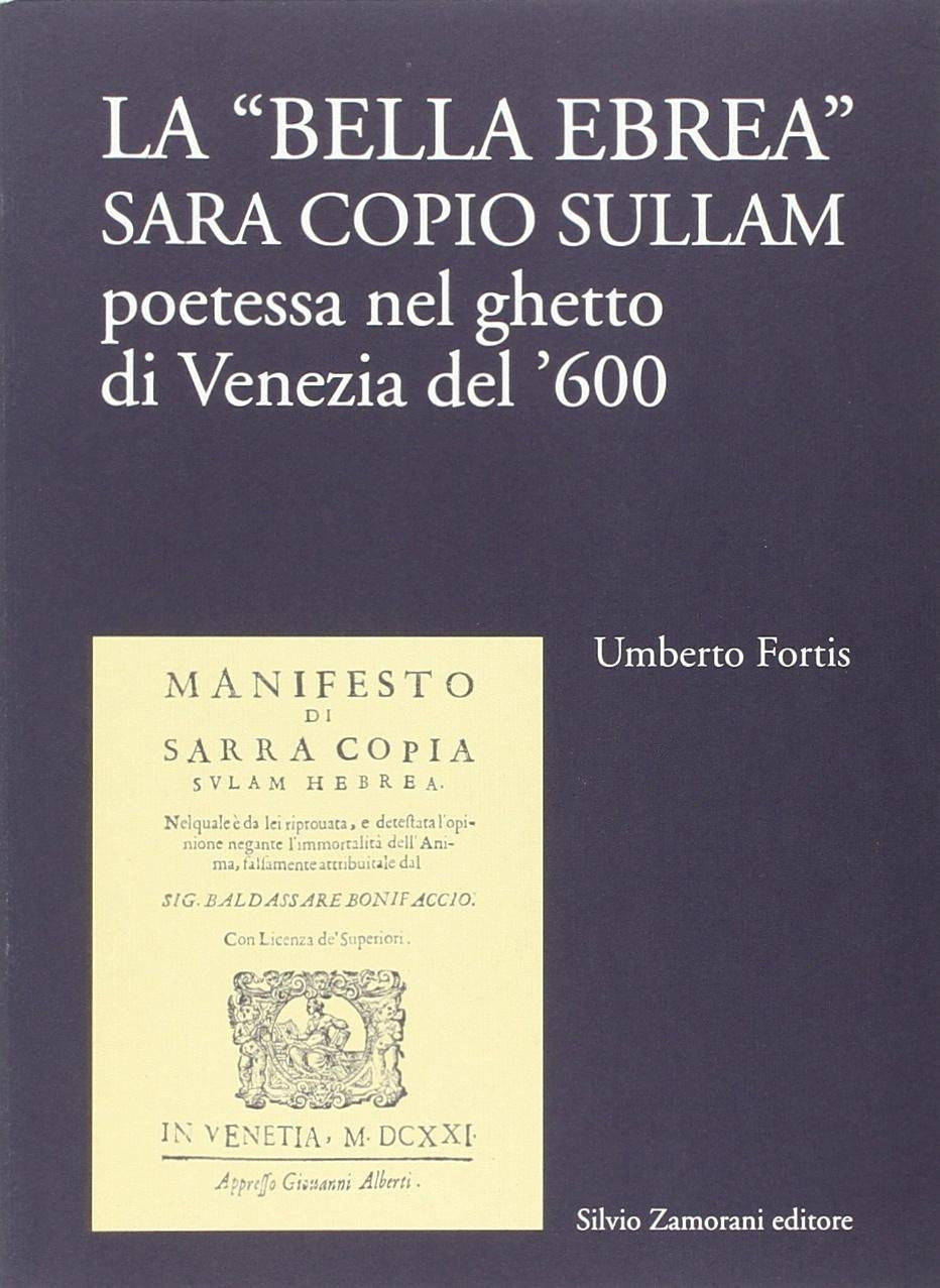 La bella ebrea. Sara Copio Sullam, poetessa nel ghetto di Venezia del '600 Fiction