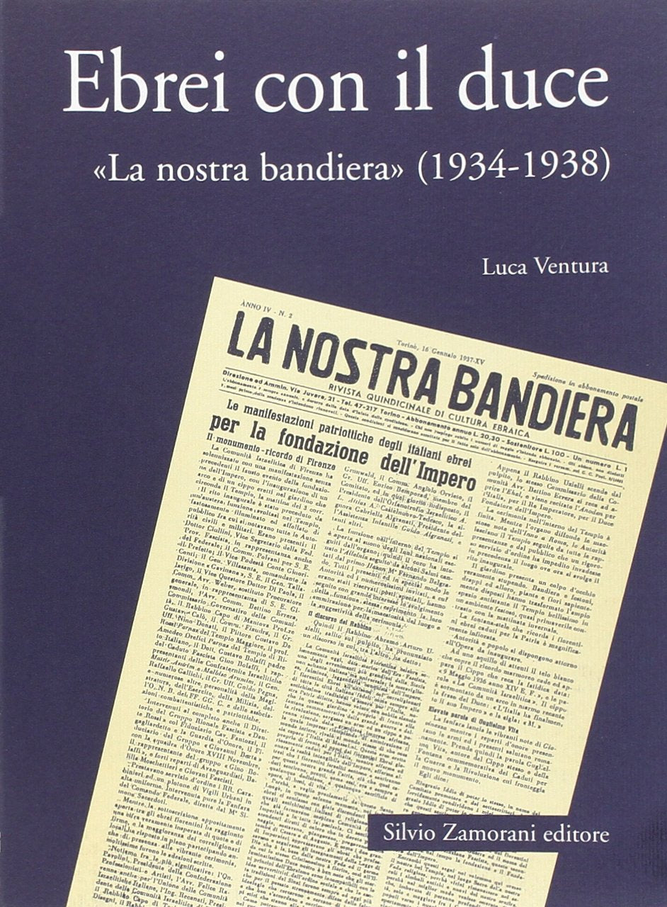 Ebrei con il duce. «La nostra bandiera» (1934-1938) book