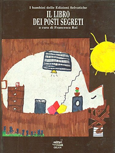 Il libro dei posti segreti (Edizioni selvatiche) Books