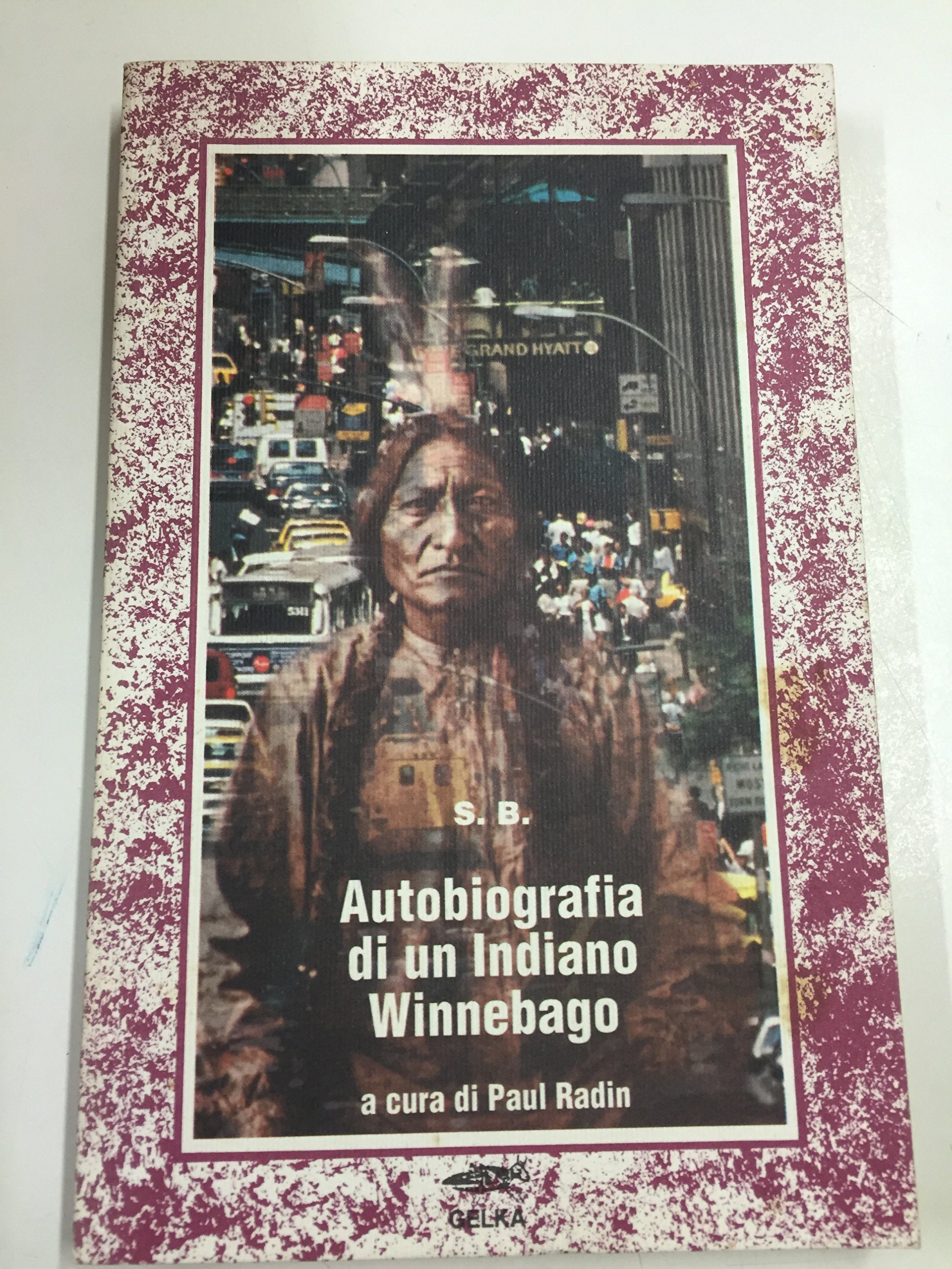 Autobiografia di un indiano winnebago (Diari) Memories