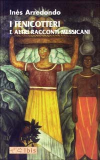 I fenicotteri e altri racconti messicani book