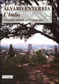 L'India. Una guida culturale per il viaggiatore. Ediz. illustrata book