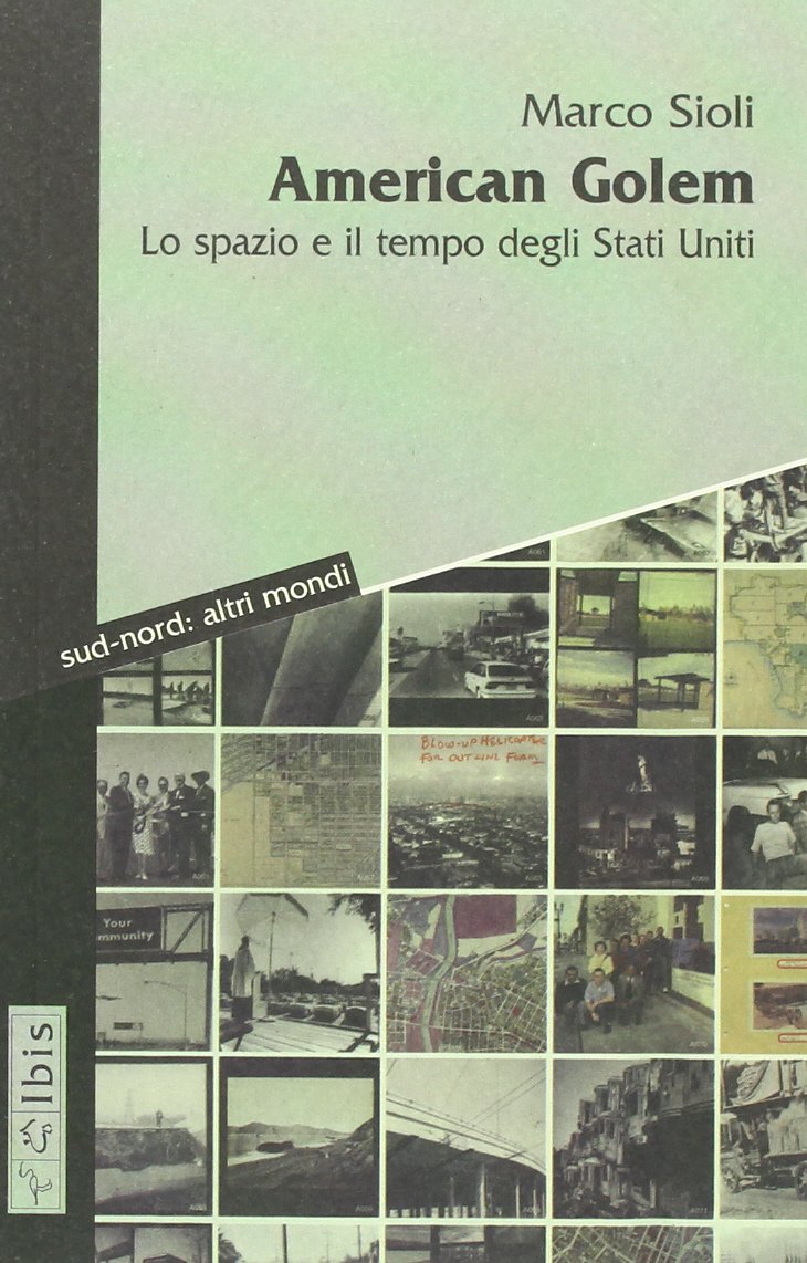 American golem. Lo spazio e il tempo degli Stati Uniti book