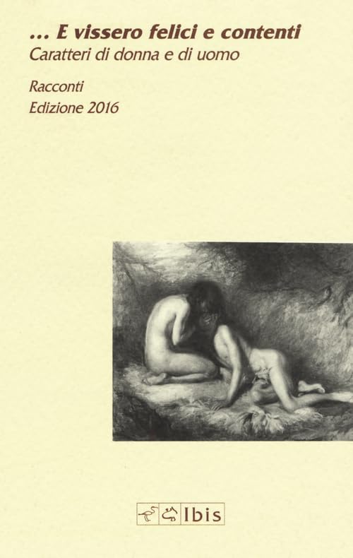 ...E vissero felici e contenti. Caratteri di donna e di uomo book