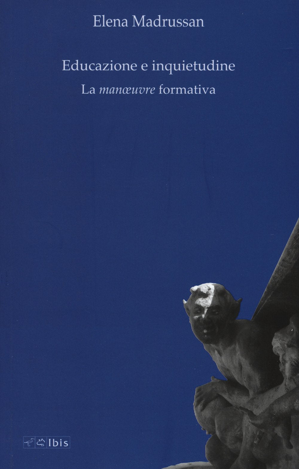 Educazione e inquietudine. La «manoeuvre» formativa book