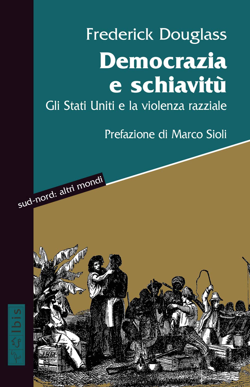 Democrazia e schiavitù. Gli Stati Uniti e la violenza razziale book