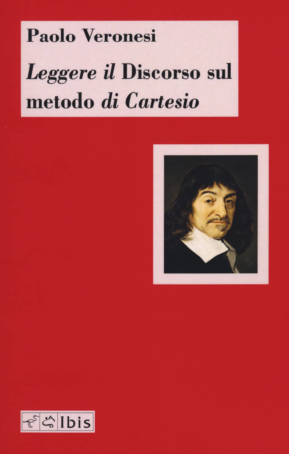 Leggere il discorso sul metodo di Cartesio (Chora) Philosophy