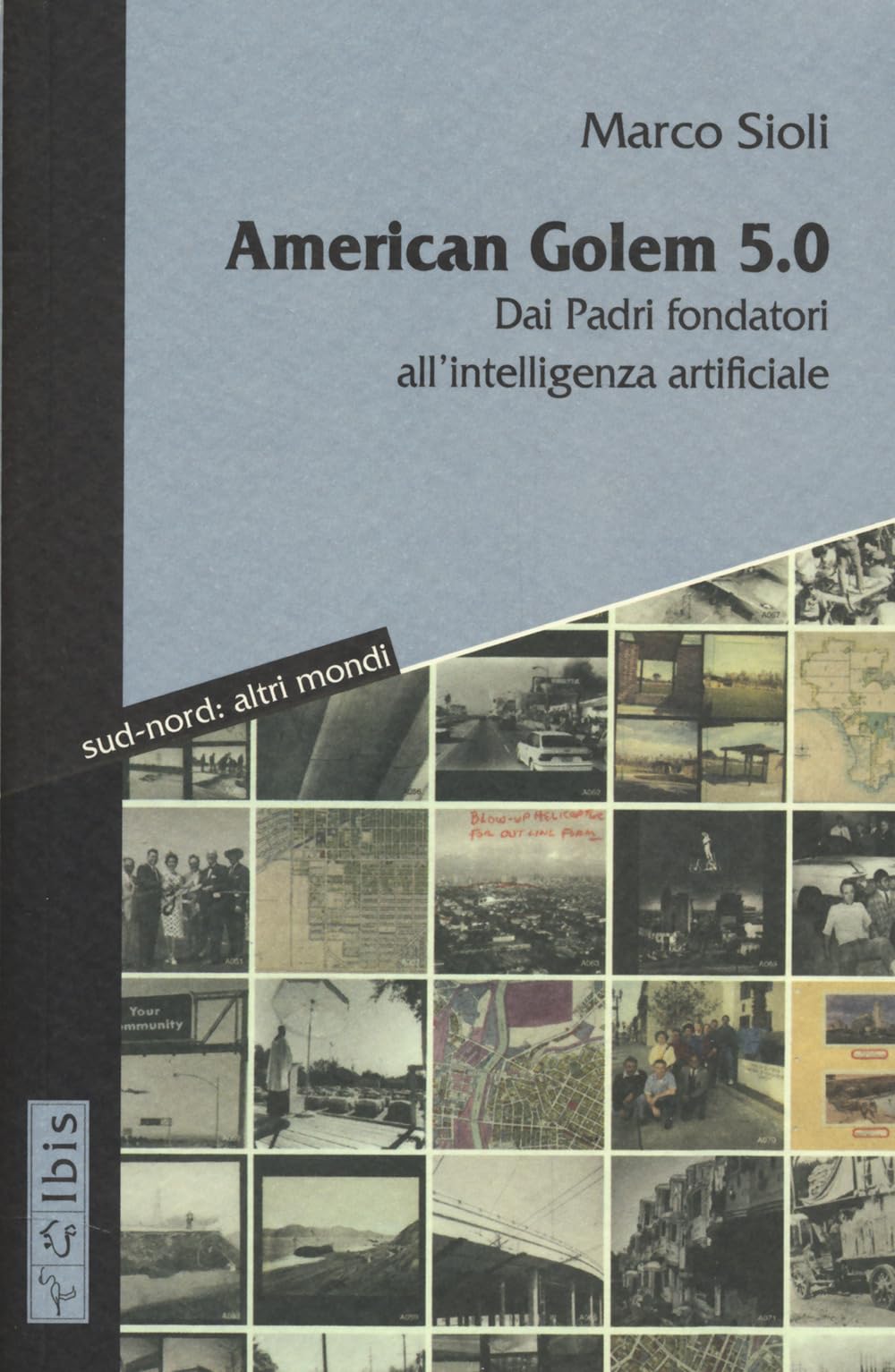 American golem 5.0 dai padri fondatori all’intelligenza book
