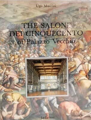 The salone dei cinquecento of Palazzo Vecchio Architecture
