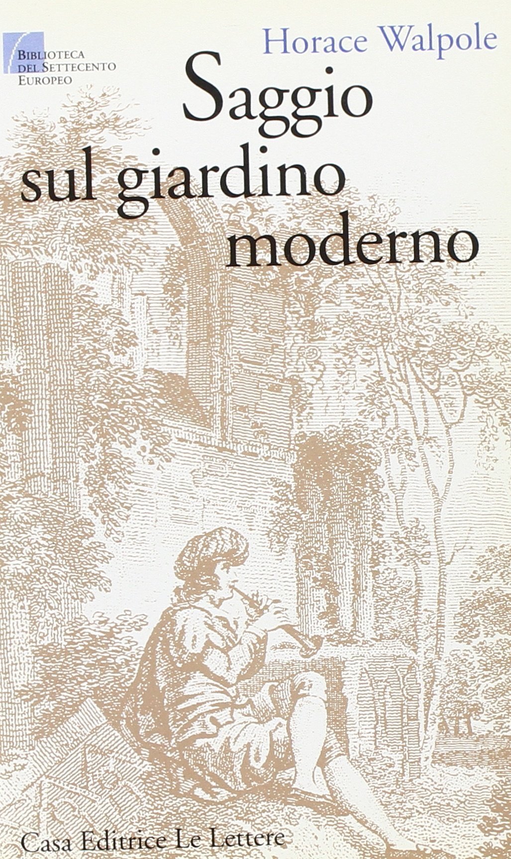 Saggio sul giardino moderno (Biblioteca del Settecento europeo) Leisure, Home & Garden