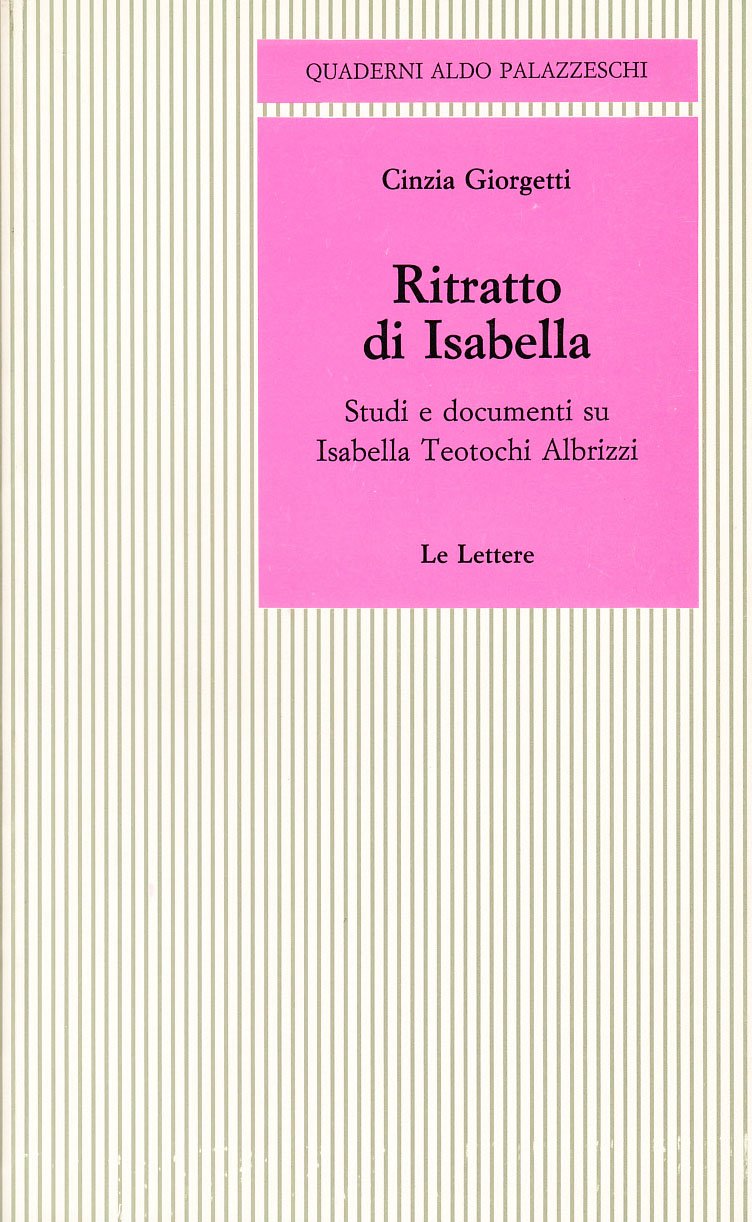 Ritratto di Isabella. Studi e documenti su Isabella Teotochi Albrizzi book