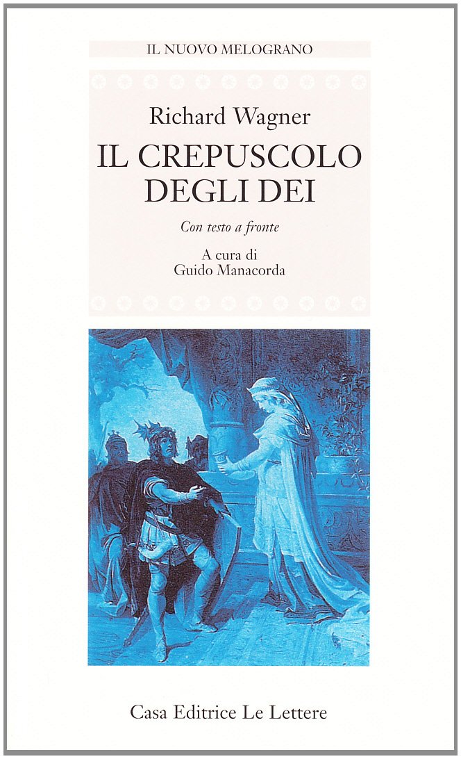 Il crepuscolo degli dei. Testo tedesco a fronte Social Sciences