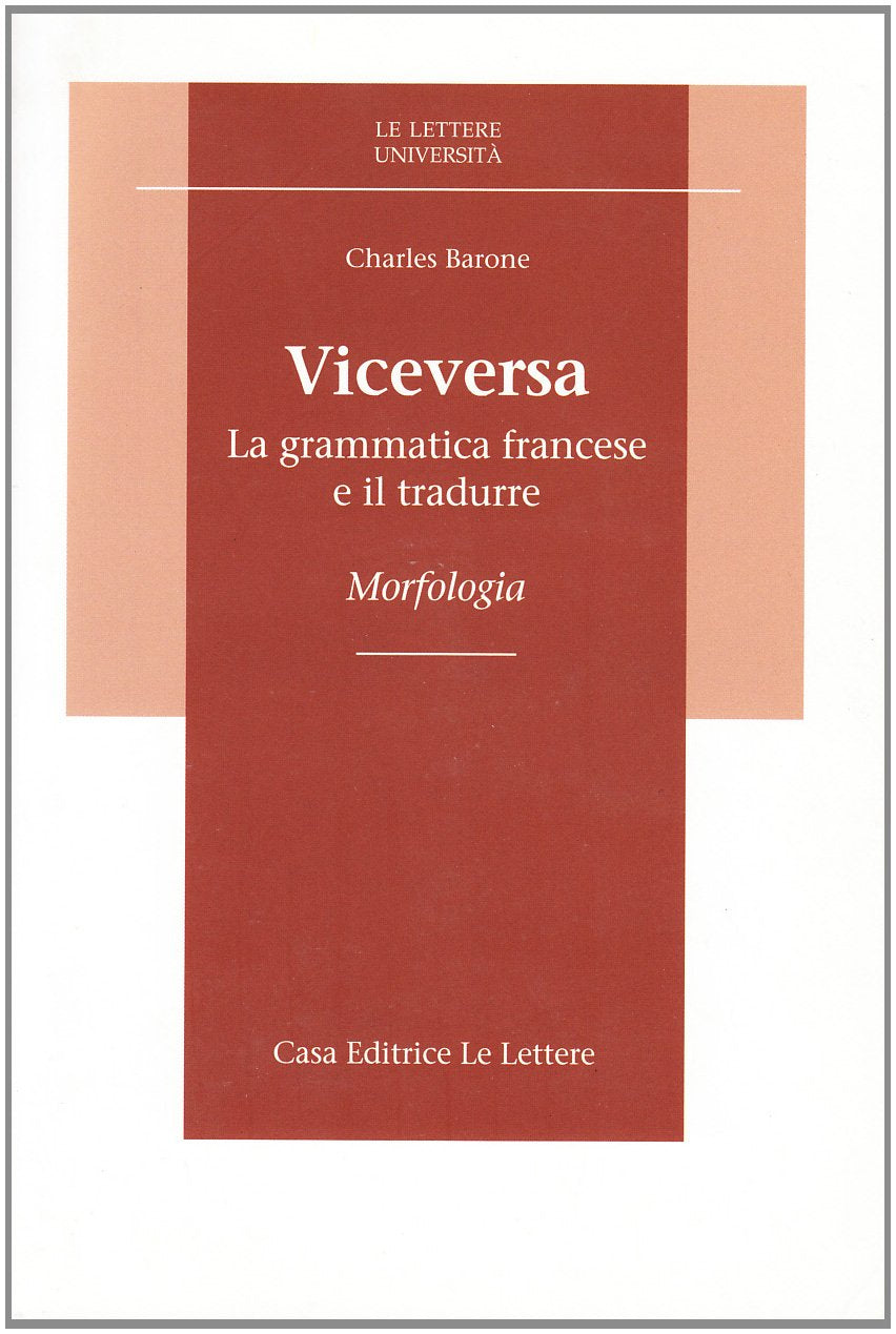 Viceversa. La grammatica francese e il tradurre. Morfologia book