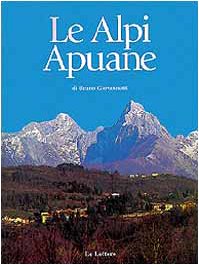 Le alpi Apuane. Un piccolo grande mondo book
