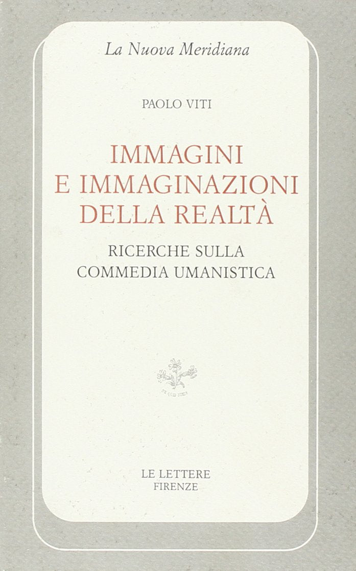 Immagini e immaginazioni della realtà. Ricerche sulla commedia umanistica book