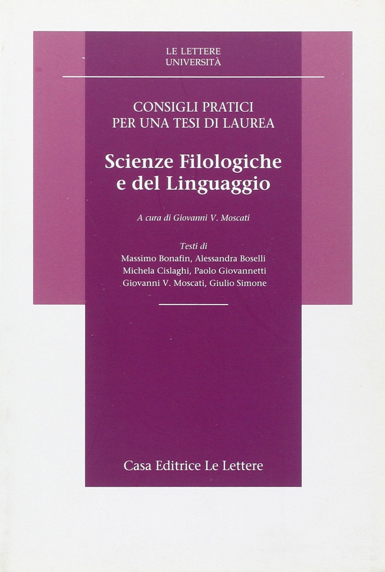 Consigli pratici per una tesi di laurea in scienze filologiche e del linguaggio book