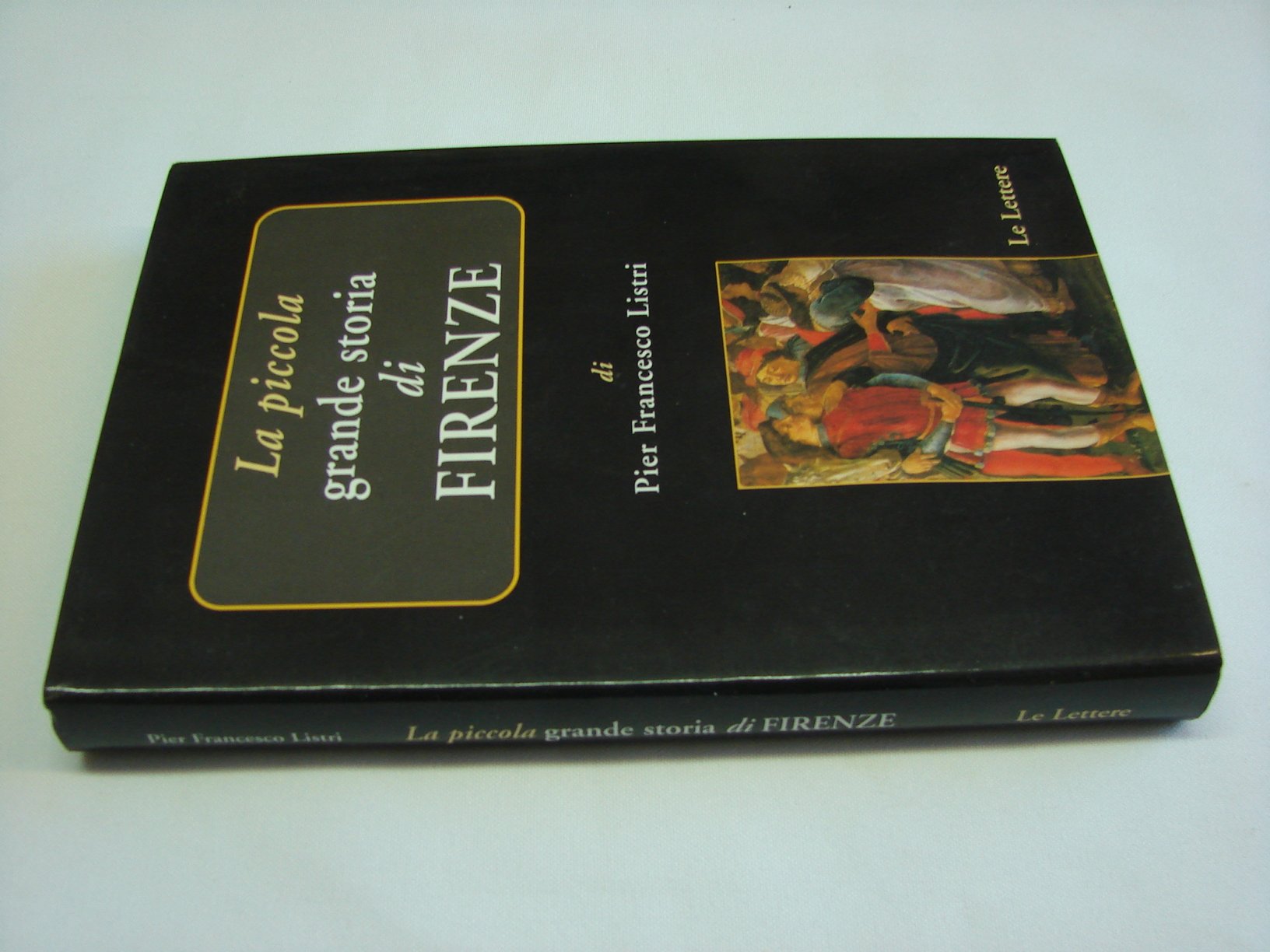 La piccola grande storia di Firenze Politics & History