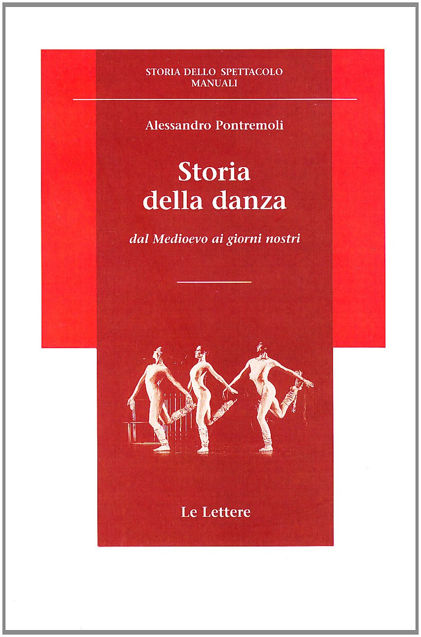 Storia della danza. Dal Medioevo ai giorni nostri book
