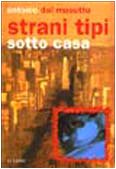 Strani tipi sotto casa Contemporary literature
