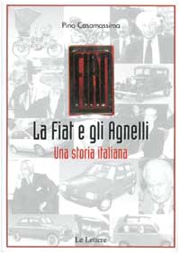 La Fiat e gli Agnelli. Una storia italiana book