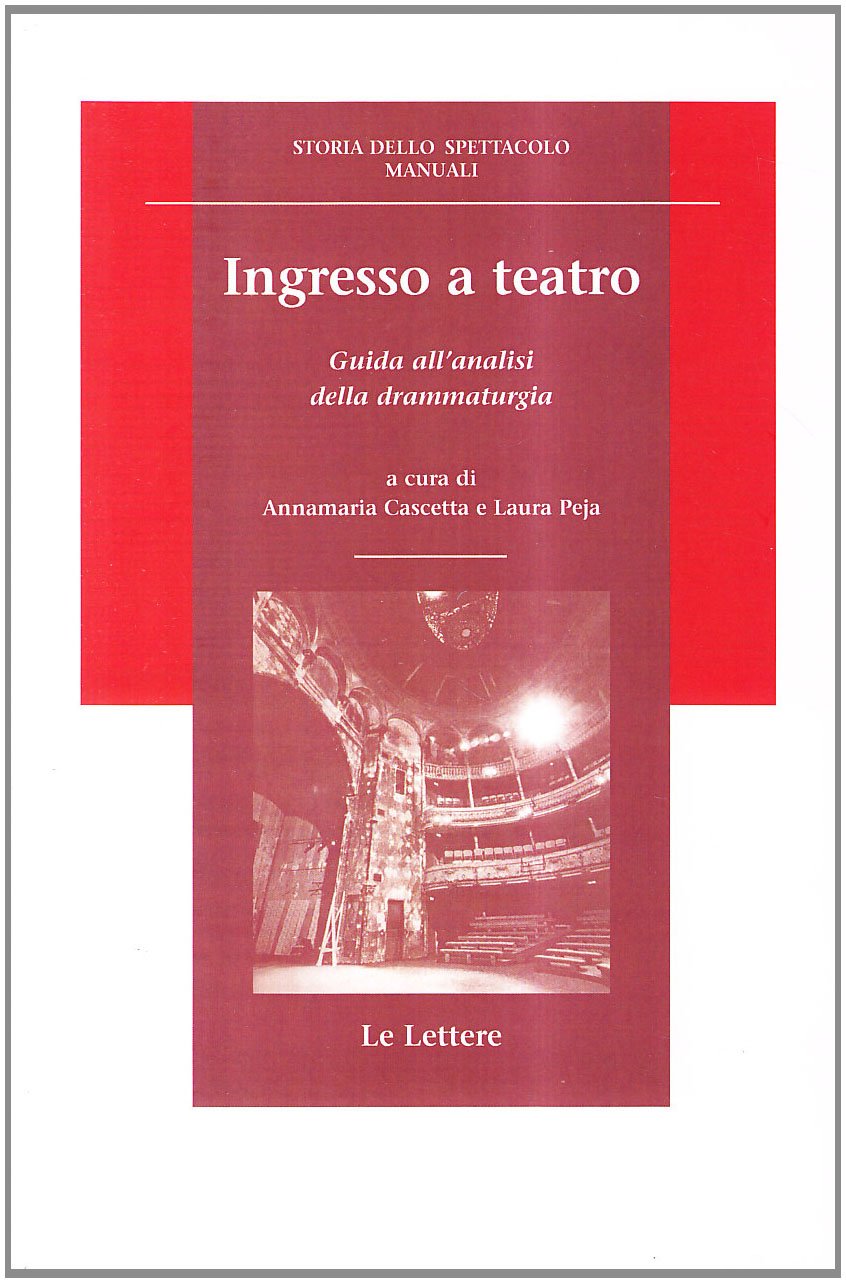 Ingresso a teatro. Guida all'analisi della drammaturgia book