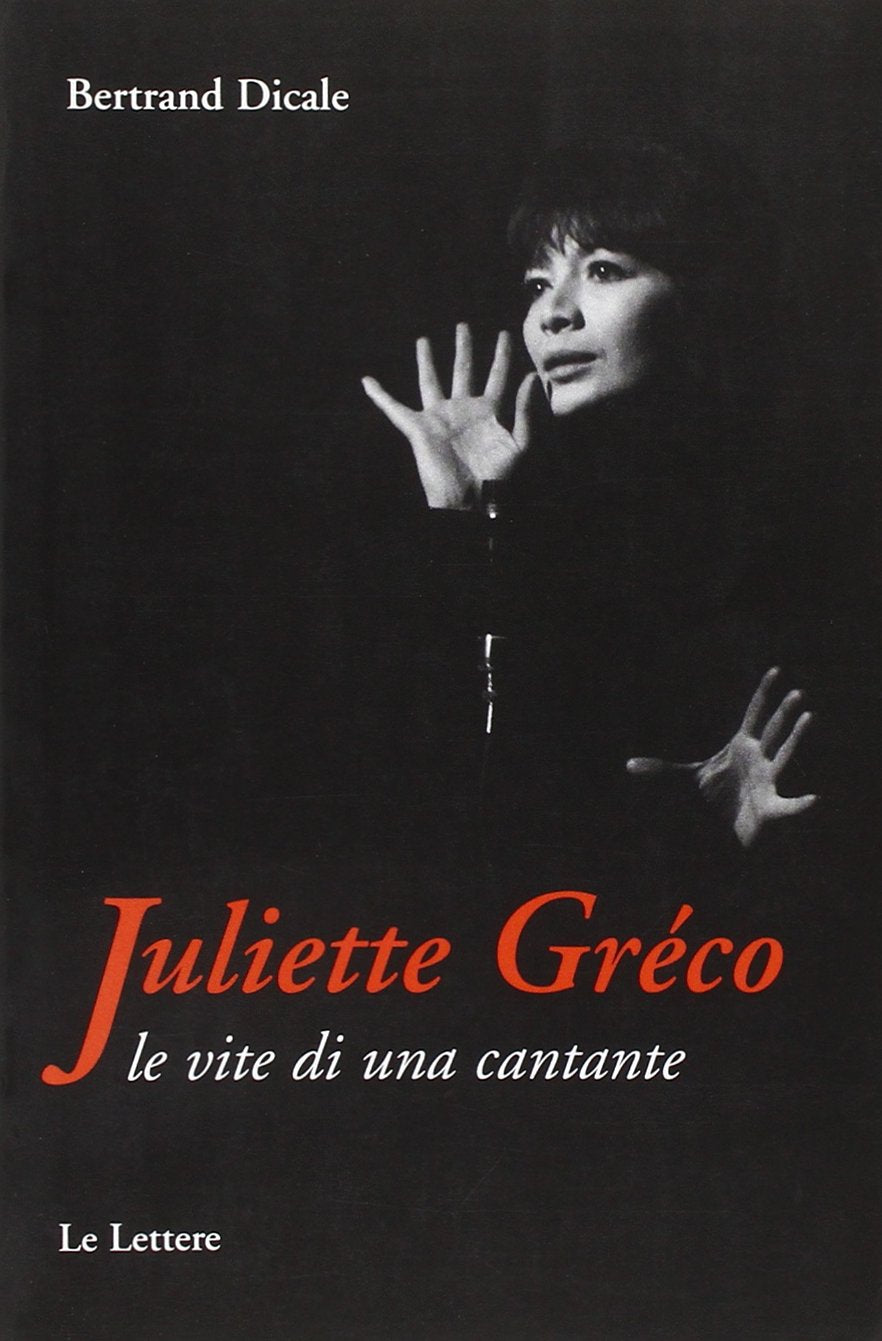 Juliette Greco. Le vite di una cantante (Le vie della storia) Pop culture