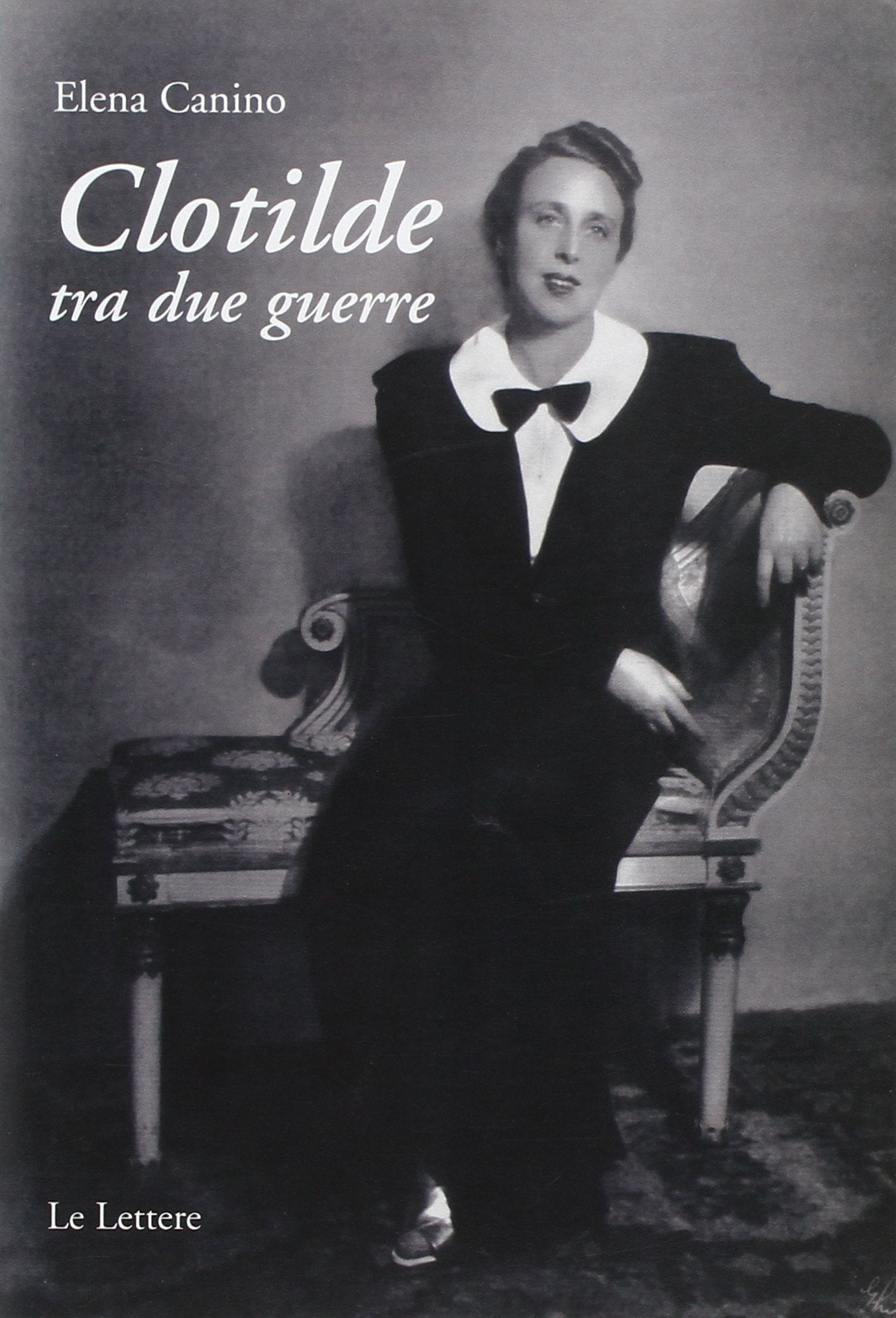 Clotilde tra due guerre (Le vie della storia) Contemporary literature