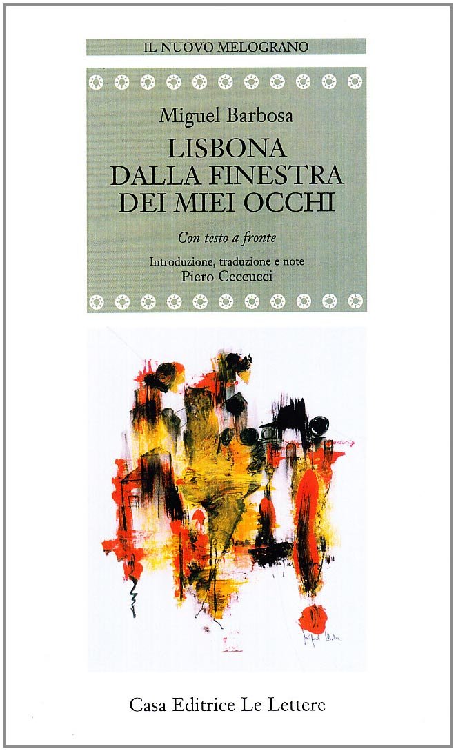 Lisbona dalla finestra dei miei occhi. Testo portoghese a fronte book