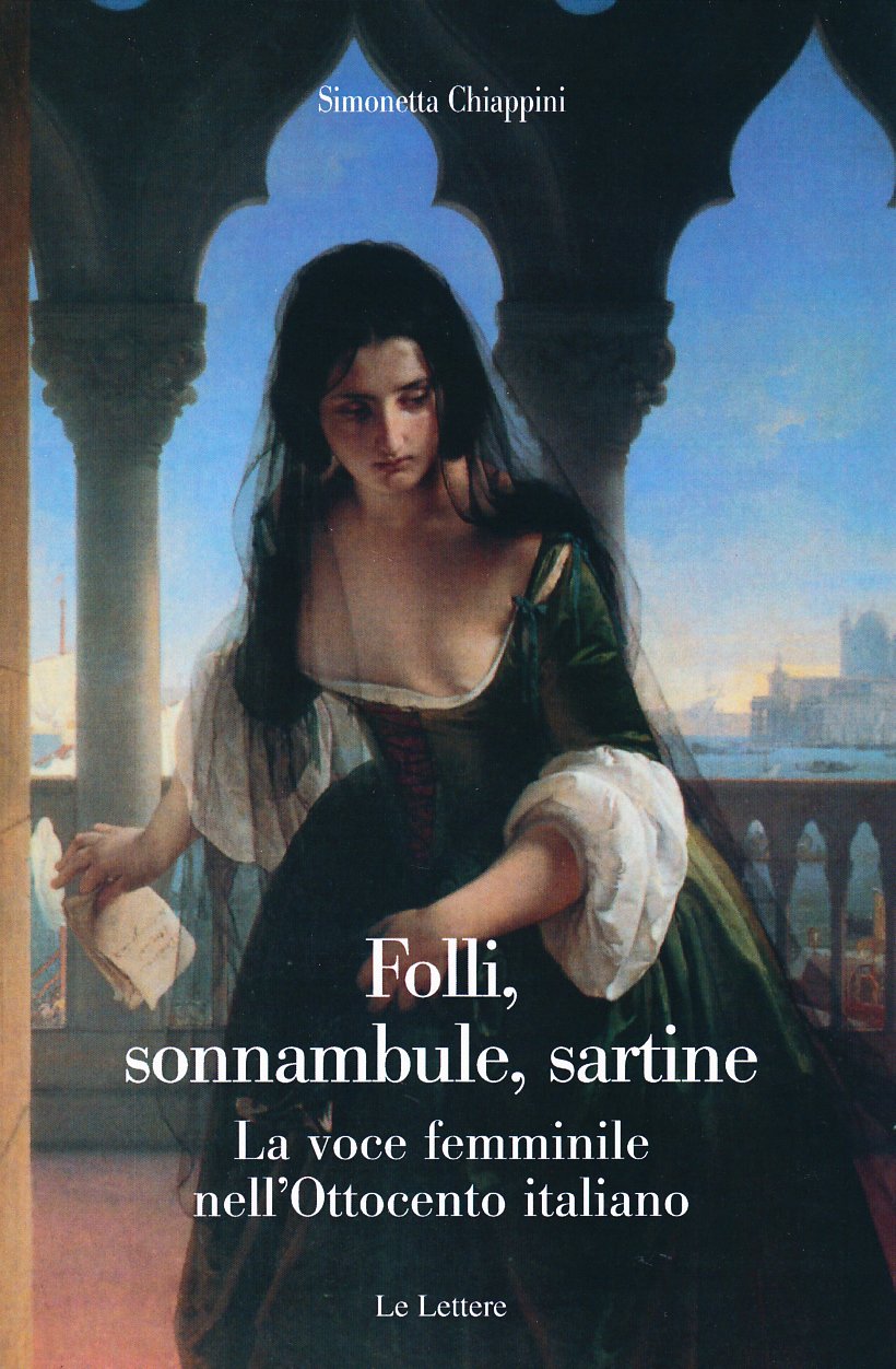 Folli, sonnambule, sartine. La voce femminile nell'Ottocento italiano Social Sciences