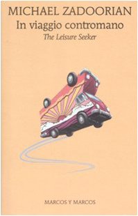 In viaggio contromano. The leisure seeker book
