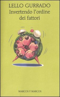 Invertendo l'ordine dei fattori (Gli alianti) Contemporary literature