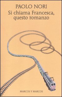 Si chiama Francesca, questo romanzo book