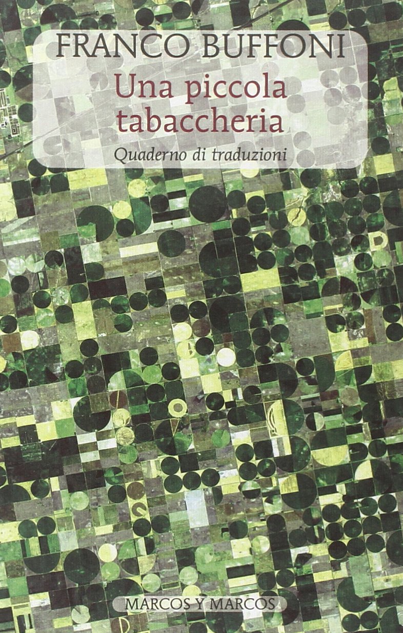 Una piccola tabaccheria. Quaderno di traduzioni. Testi originali a fronte Poetry