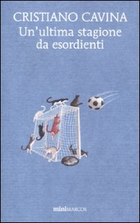 Un'ultima stagione da esordienti book