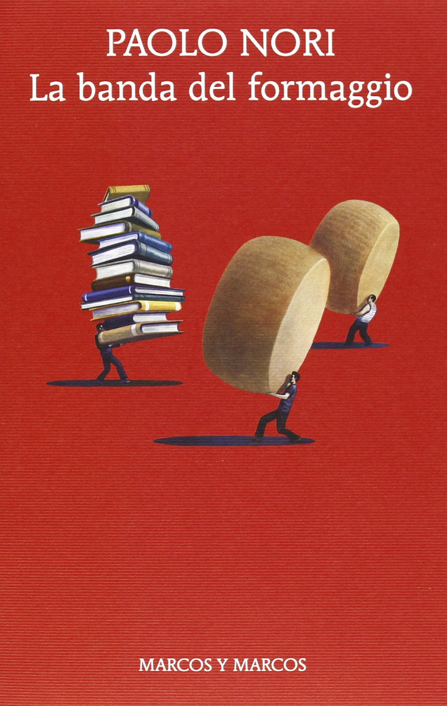 La banda del formaggio book