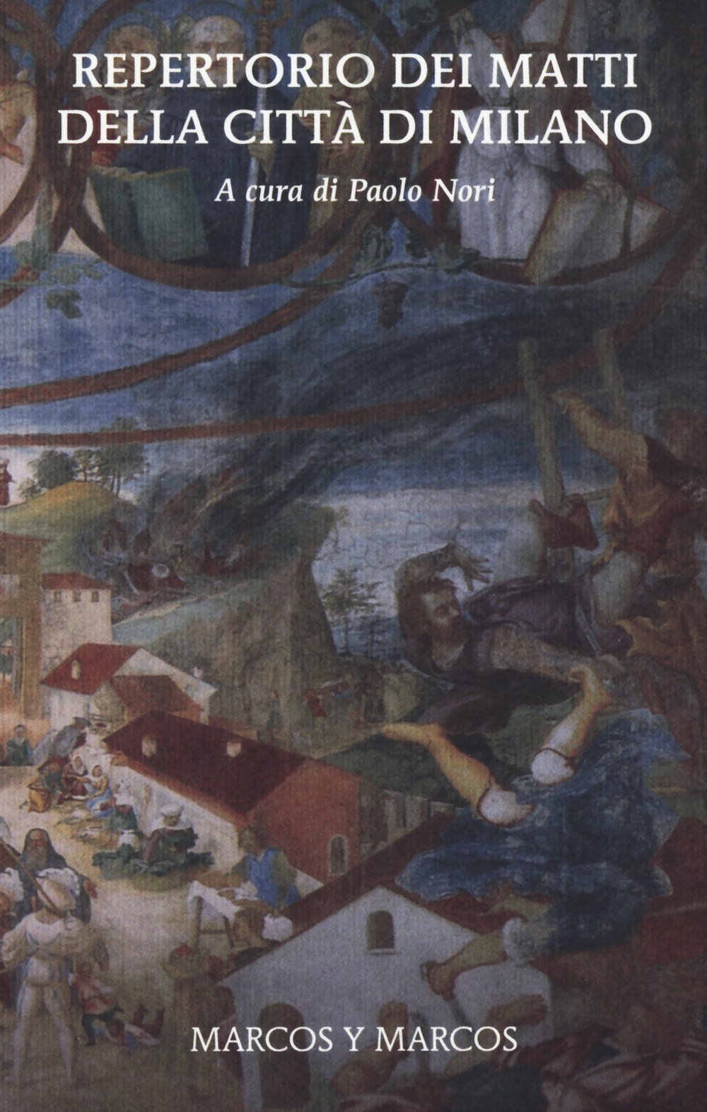 Repertorio dei matti della città di Milano Contemporary literature