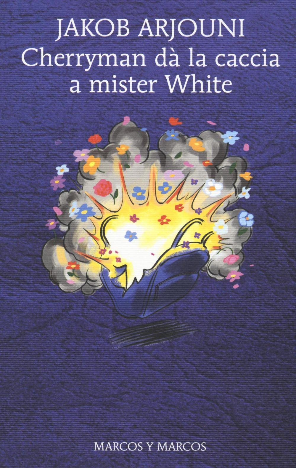 Cherryman dà la caccia a mister White Contemporary literature