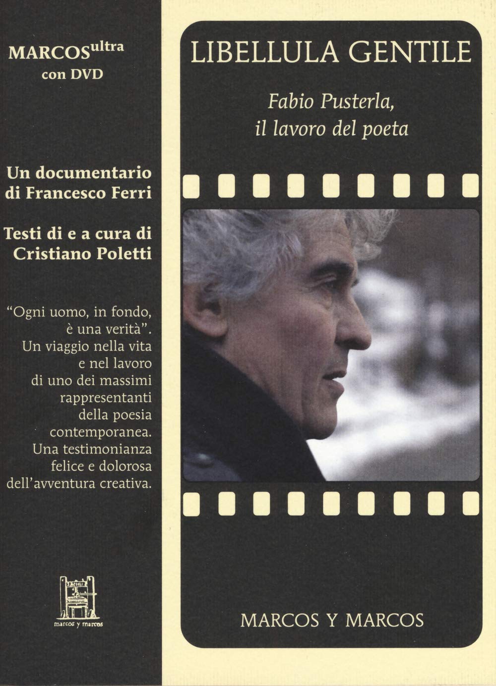 Libellula gentile. Fabio Pusterla, il lavoro del poeta. Con DVD video book